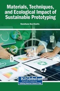 Cover: Materials, Techniques, and Ecological Impact of Sustainable Prototyping - Igi Global Scientific Publishing
