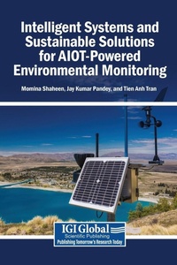 Enlarge image Cover: Intelligent Systems and Sustainable Solutions for Aiot-Powered Environmental Monitoring - Engineering Science Reference