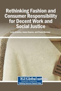 Cover: Rethinking Fashion and Consumer Responsibility for Decent Work and Social Justice - Igi Global Scientific Publishing