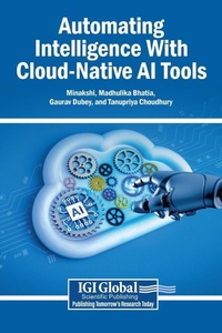 Enlarge image Cover: Automating Intelligence With Cloud-Native AI Tools - Igi Global Scientific Publishing