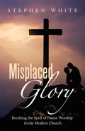 Cover: Misplaced Glory - WestBow Press