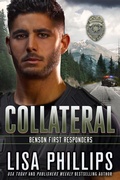 Cover: Collateral (Benson First Responders, #3) - Two Dogs Publishing, LLC.