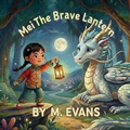 Cover: Mei The Brave Lantern - MagicMe Books