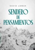 Cover: Sendero de Pensamientos - Lomax Family, LLC