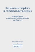 Cover: Das Johannesevangelium in mittelalterlicher Rezeption - Mohr Siebeck