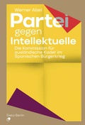Cover: Partei gegen Intellektuelle - Dietz