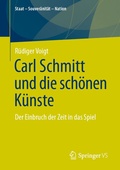 Cover: Carl Schmitt und die sch&ouml;nen K&uuml;nste - Springer VS