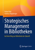 Cover: Strategisches Management in Bibliotheken - Springer Gabler