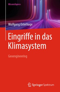 Bild vergrößern Bild: Eingriffe in das Klimasystem - Springer Spektrum