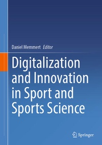 Enlarge image Cover: Digitalization and Innovation in Sport and Sports Science - Springer