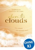 Cover: Above the Clouds (Band 3) - Die Sterne auf deiner Haut - Loewe