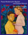 Cover: Paula Modersohn-Becker und Edvard Munch - Sandstein Kultur