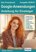 Cover: Das Praxisbuch Google-Anwendungen - Anleitung f&uuml;r Einsteiger (Ausgabe 2026/27) - Gievers, Rainer