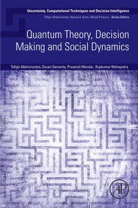 Enlarge image Cover: Quantum Theory, Decision Making and Social Dynamics - Elsevier