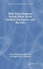 Cover: What Every Engineer Should Know About Artificial Intelligence and Big Data - CRC Press