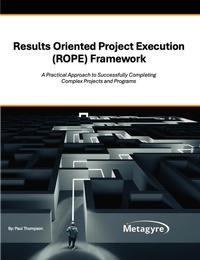 Enlarge image Cover: Results Oriented Project Execution (ROPE) Framework - Lulu.com