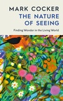 Cover: The Nature of Seeing - Vintage Digital