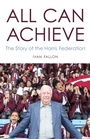 Cover: All Can Achieve - BITEBACK PUBLISHING
