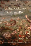 Cover: Reality, Resistance, Rock and Roll: Recent World History in 110 Book Reviews - Fomite Press