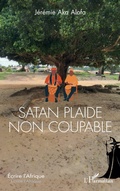 Cover: Satan plaide non coupable - &Eacute;crire l'Afrique
