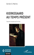 Cover: Kierkegaard au temps pr&eacute;sent - Editions L'Harmattan