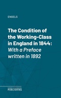 Cover: The Condition of the Working-Class in England in 1844 - Science & Technology Publishing