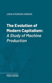 Enlarge image Cover: The Evolution of Modern Capitalism - Science & Technology Publishing