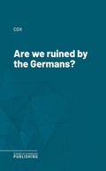 Cover: Are we ruined by the Germans? - Science & Technology Publishing