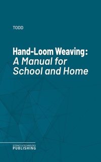 Enlarge image Cover: Hand-Loom Weaving - Science & Technology Publishing