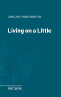 Cover: Living on a Little - Science & Technology Publishing