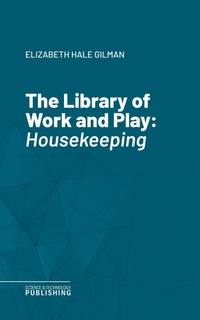 Enlarge image Cover: The Library of Work and Play - Science & Technology Publishing
