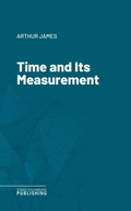Cover: Time and Its Measurement - Science & Technology Publishing