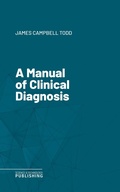 Cover: A Manual of Clinical Diagnosis - Science & Technology Publishing