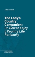 Cover: The Lady's Country Companion - Science & Technology Publishing