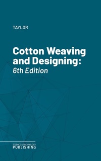 Enlarge image Cover: Cotton Weaving and Designing - Science & Technology Publishing