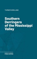 Cover: Southern Derringers of the Mississippi Valley - Science & Technology Publishing