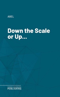 Enlarge image Cover: Down the Scale or Up... - Science & Technology Publishing