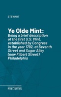 Cover: Ye Olde Mint - Science & Technology Publishing