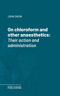 Cover: On chloroform and other anaesthetics - Science & Technology Publishing
