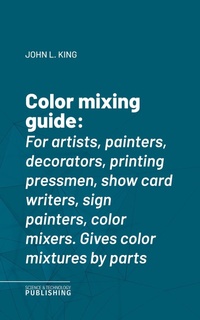 Enlarge image Cover: Color mixing guide - Science & Technology Publishing