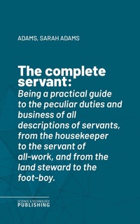 Enlarge image Cover: The complete servant - Science & Technology Publishing