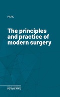 Cover: The principles and practice of modern surgery - Science & Technology Publishing