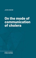 Cover: On the mode of communication of cholera - Science & Technology Publishing