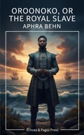 Cover: Oroonoko, or the Royal Slave - Echoes & Pages Press