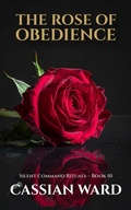 Cover: The Rose of Obedience - Cassian Ward