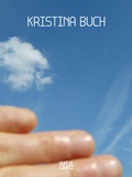Cover: Kristina Buch. Between Horizons - Hatje Cantz Verlag