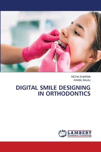 Enlarge image Cover: Digital Smile Designing in Orthodontics - LAP Lambert Academic Publishing