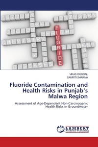 Enlarge image Cover: Fluoride Contamination and Health Risks in Punjab's Malwa Region - LAP Lambert Academic Publishing