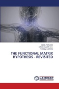 Cover: The Functional Matrix Hypothesis - Revisited - LAP Lambert Academic Publishing