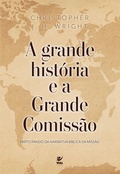 Cover: A Grande Hist&oacute;ria e a Grande Comiss&atilde;o - Editora Vida